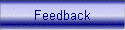 Feedback